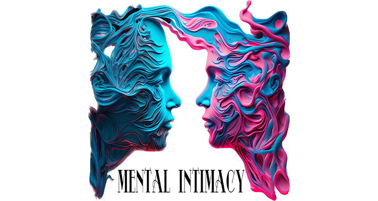 Mental Intimacy
